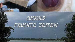 CUCKOLD WET TIMES