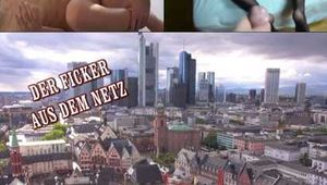 DER FICKER AUS DEM NETZ
