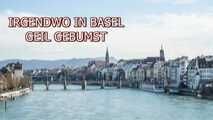 GREAT FUCK AT BASEL