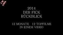 2014 DER FICKRÜCKBLICK