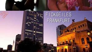 FICKGEILES FRANKFURT