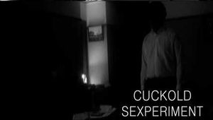 CUCKOLD EXPERIMENT