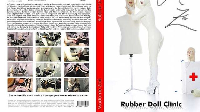 Madame Zoe - Rubber Doll Clinic