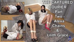 The Captured Courier - Part Two - Alexa Chains & Lilith Grace