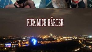 FICK MICH HÄRTER