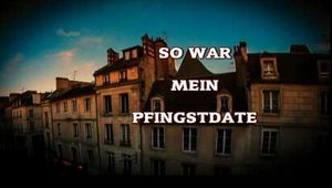SO WAR MEIN PFINGSTEN