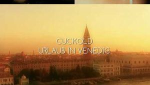 CUCKOLD VENEZIAN HOLIDAYS