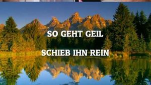 SO GEHT GEIL SCHIEB IHN REIN
