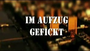 DER AUFZUG