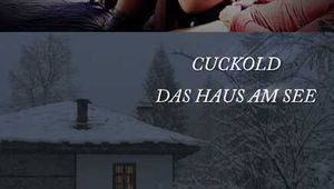 CUCKOLDE THE HOUSE AT THE LAKE