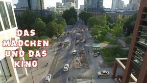 DAS MÄDCHEN UND DAS KINO TEIL  1