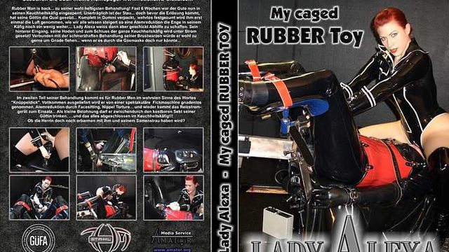 Lady Alexa: My caged Rubber Toy