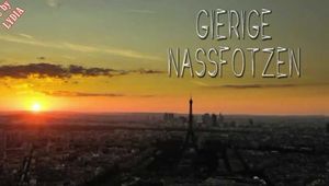 GIERIGE NASSFOTZEN
