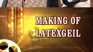 MAKING OF LATEXGEIL