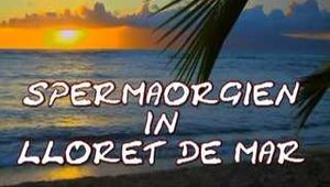 SPERM ORGY IN LLORET DEL MAR