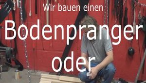 Bodenpranger bzw Fesselstand zerlegbar und leicht zu Verstecken Bauanleitung