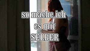 so mache ich es mir selber 
