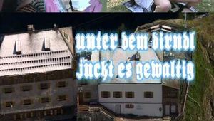 UNTER DEM DIRNDL JUCKT ES GEWALTIG